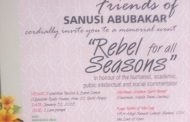 Activists Set Wednesday Aside for Dr Sanusi Abubakar: The 'Rebel for All Seasons'