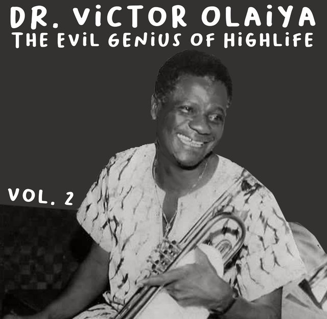 Memories of Sir Victor Abimbola Olaiya and Other Highlife Music Icons