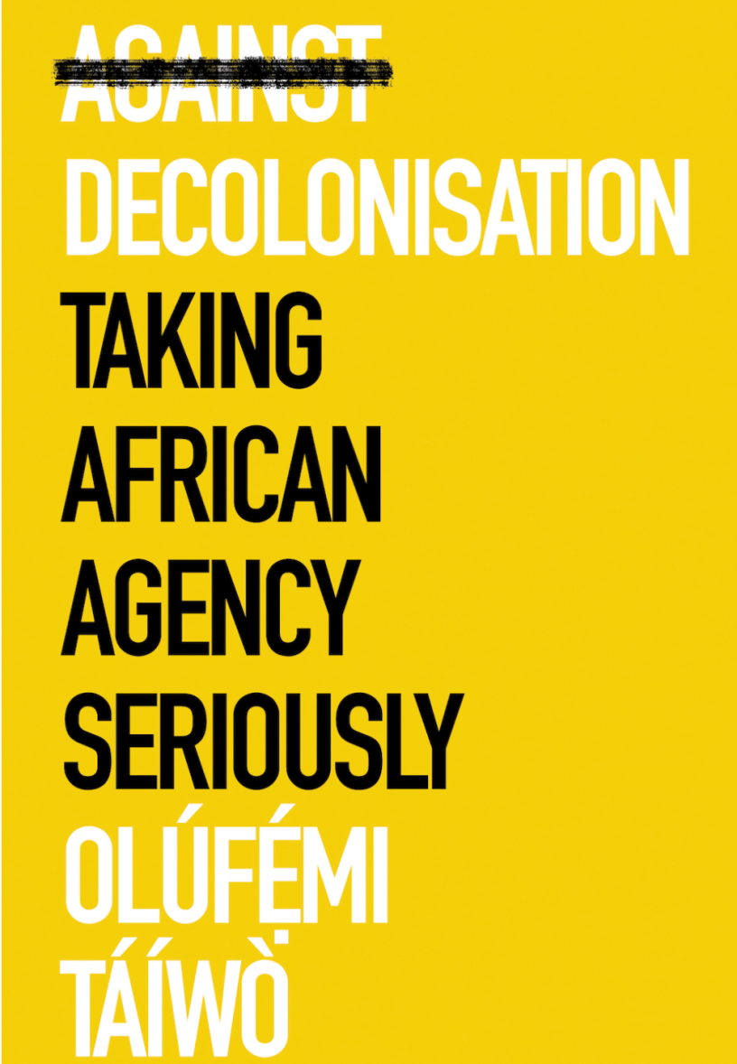 Prof Olufemi Taiwo Interrupts Decolonisation Theory in a New Book