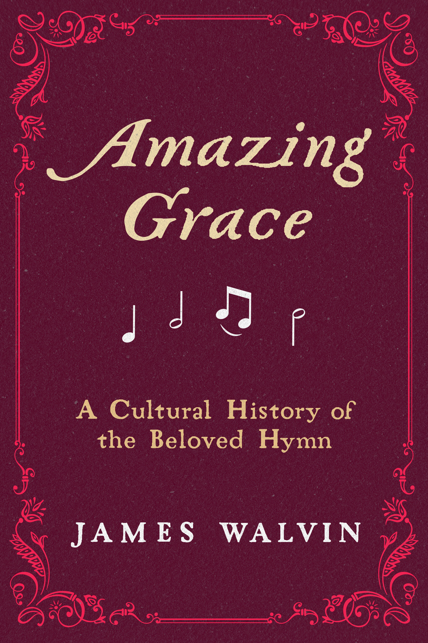 University of California Press Publishes a New Book on ‘Amazing Grace’
