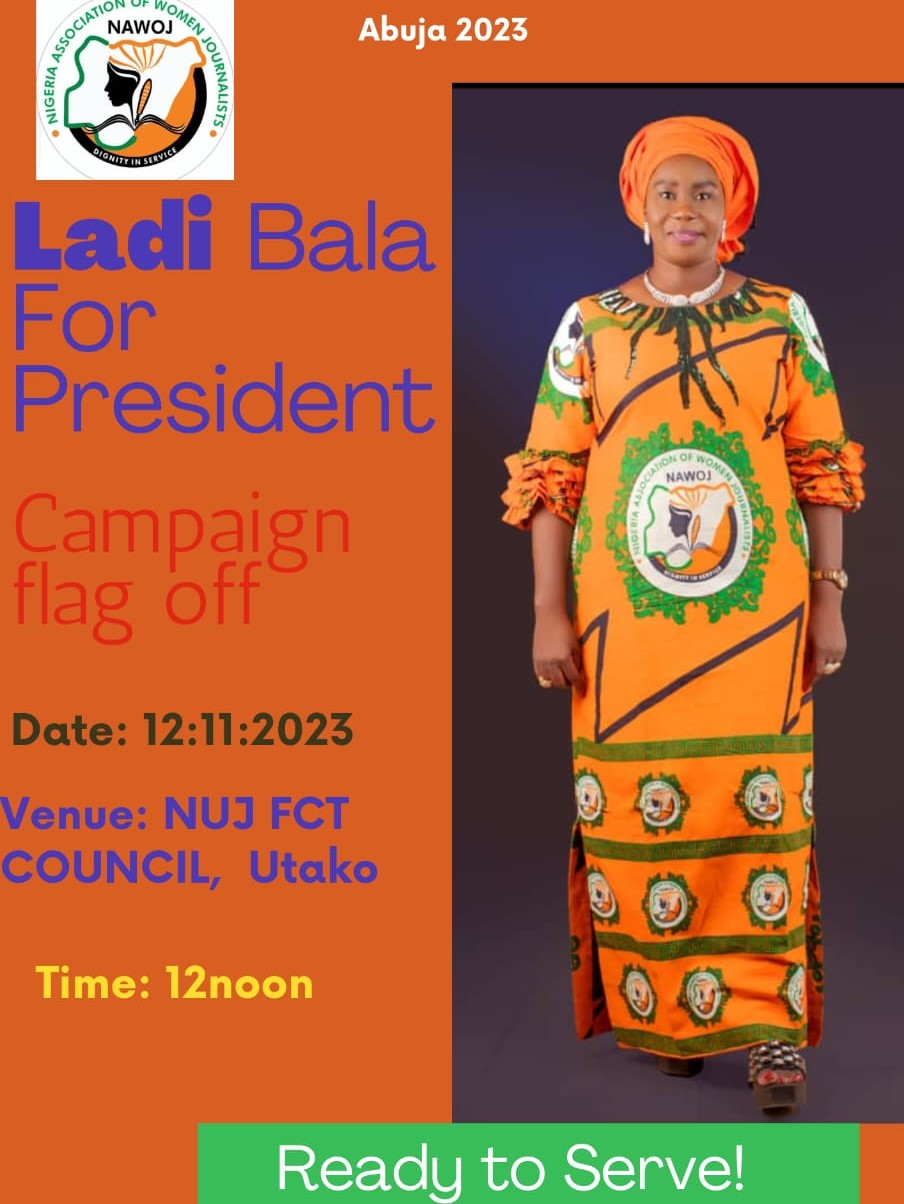 Ladi Bala Best Fit for NAWOJ Presidency, Says  Campaigners