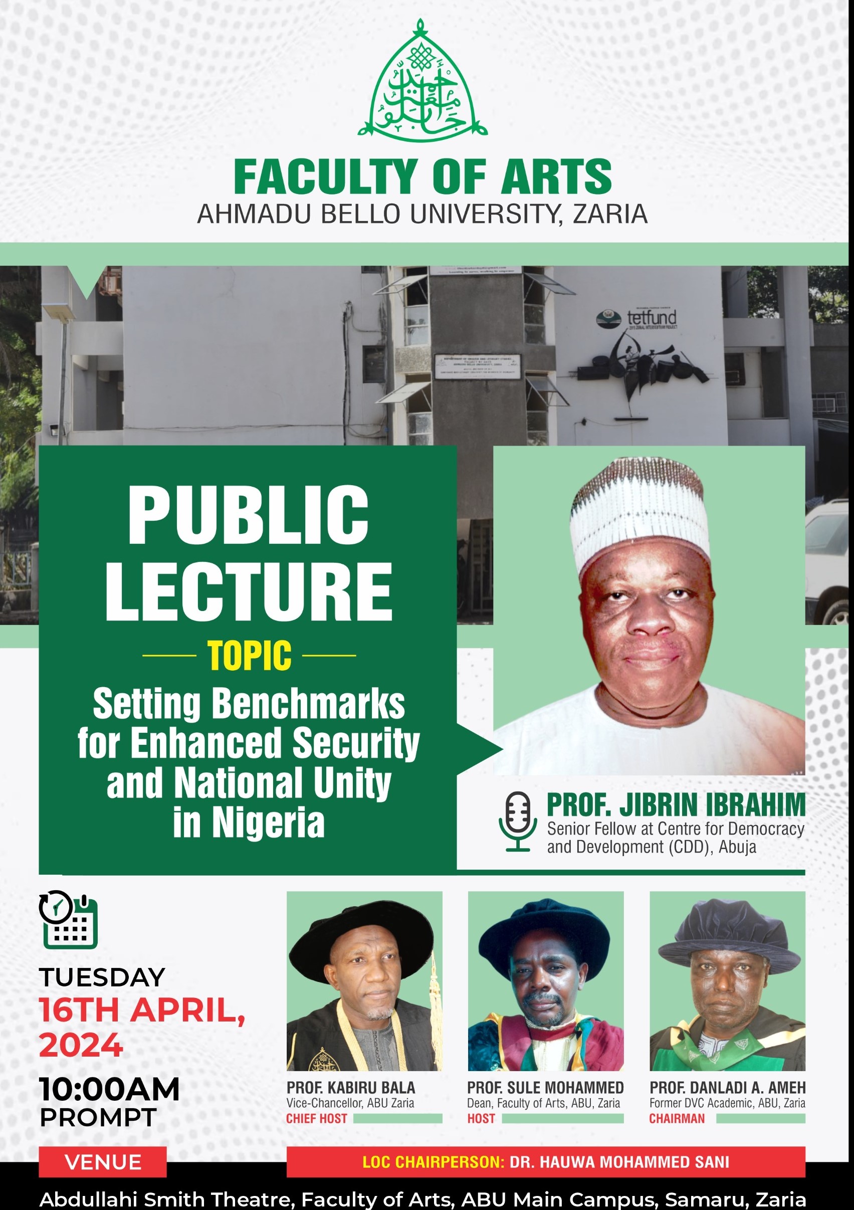 Prof Jibrin Ibrahim to Set Benchmarks for Enhanced Security and National Unity April 16th, 2024