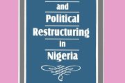 The Urgent Need for Restructuring in Nigeria