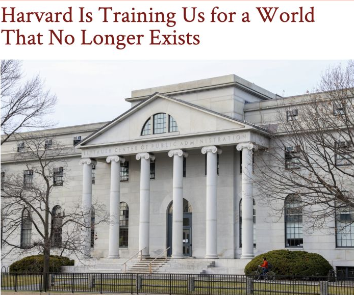 Harvard Is Training Us for a World That No Longer Exists
