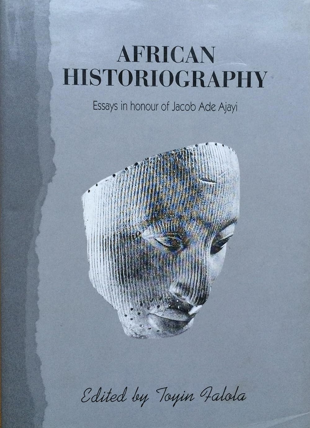 To Repair a Fragmented World Requires History – Prof Toyin Falola