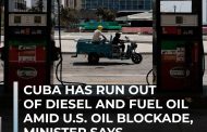 Cuba on the Brink As Diesel and Fuel Oil Stocks Dry Up Due to US Blockade