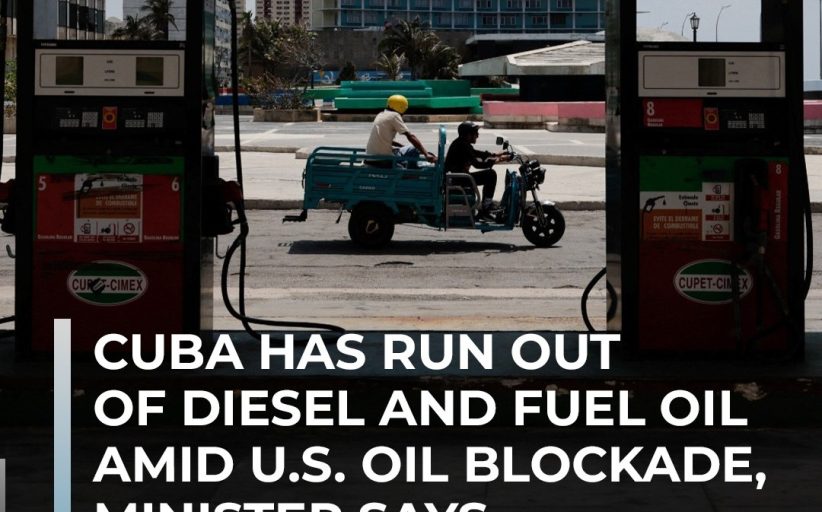 Cuba on the Brink As Diesel and Fuel Oil Stocks Dry Up Due to US Blockade