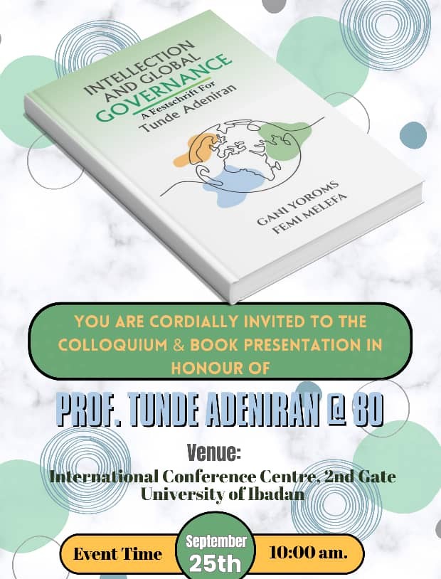 Gani Yoroms and Femi Melefa, Intellection and Global Governance: A Festschrift for Tunde Adeniran – A Book Review